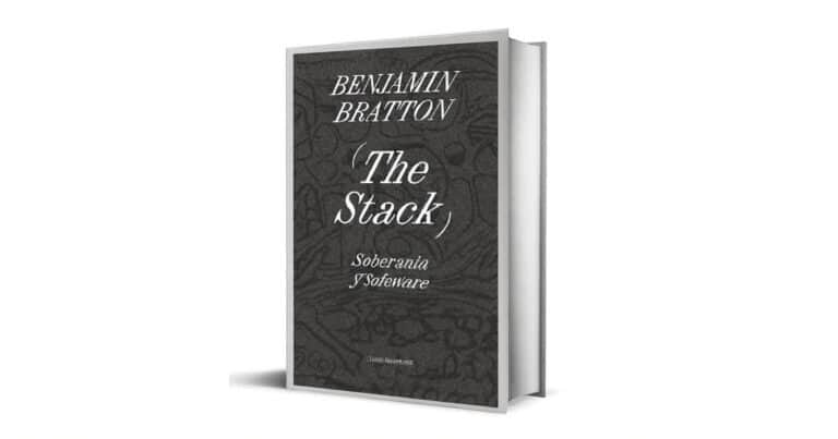 Llega al español «The Stack», la obra clave de Benjamin Bratton sobre soberanía y tecnología