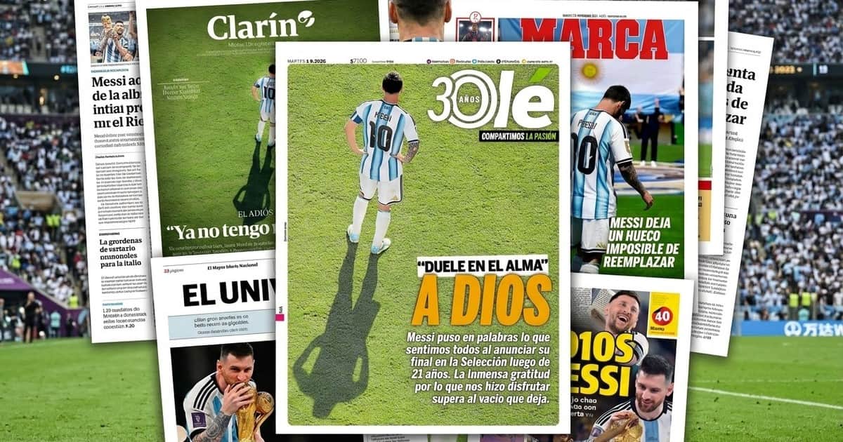 Qué dicen las portadas de los diarios de Argentina y el mundo tras el retiro de Messi de la Selección