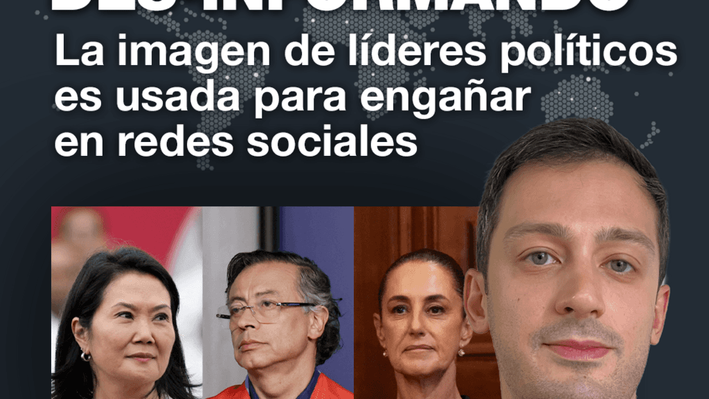 La imagen de líderes políticos es usada para engañar en redes sociales