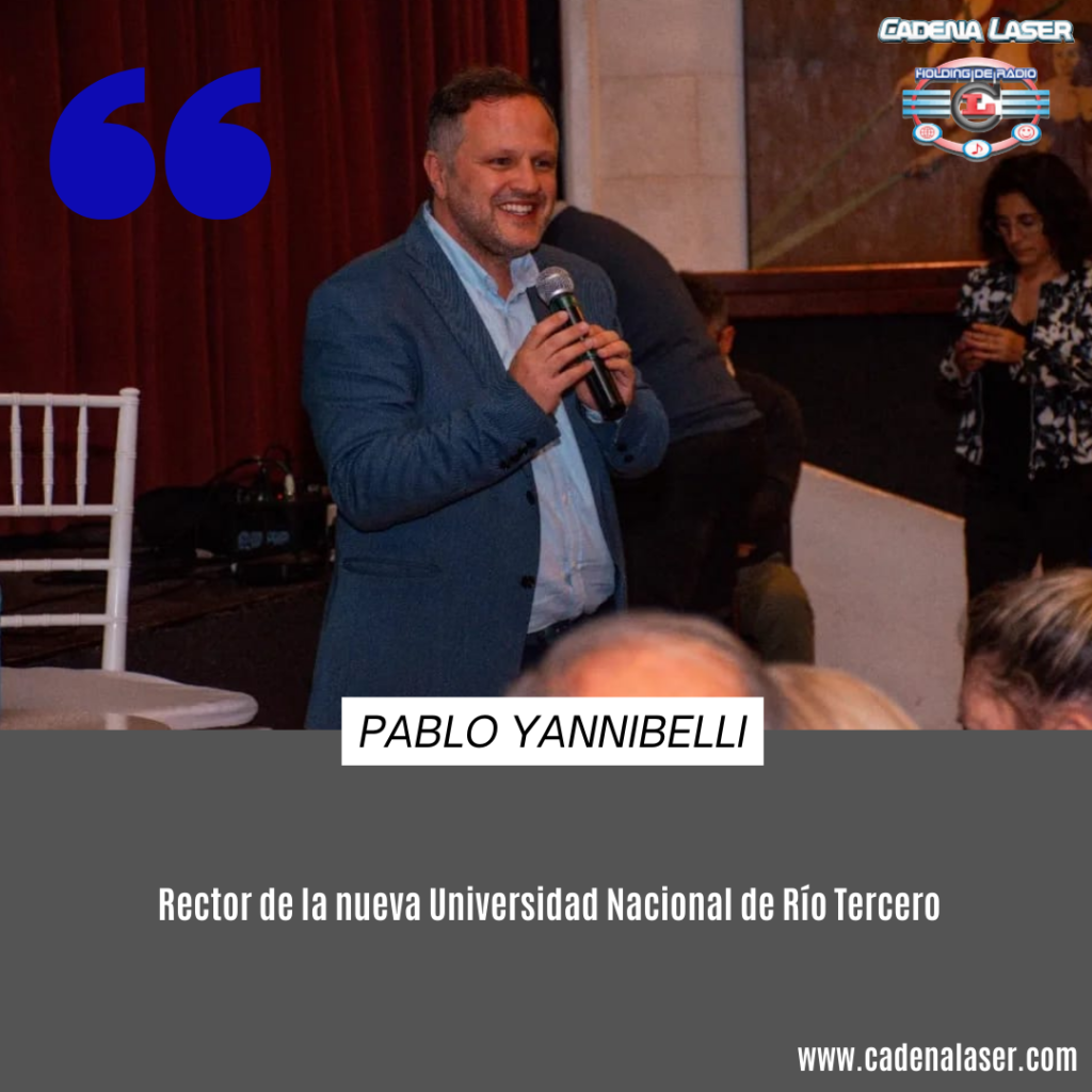 NOTA: Pablo Yannibelli, Rector de la nueva Universidad Nacional de Río Tercero