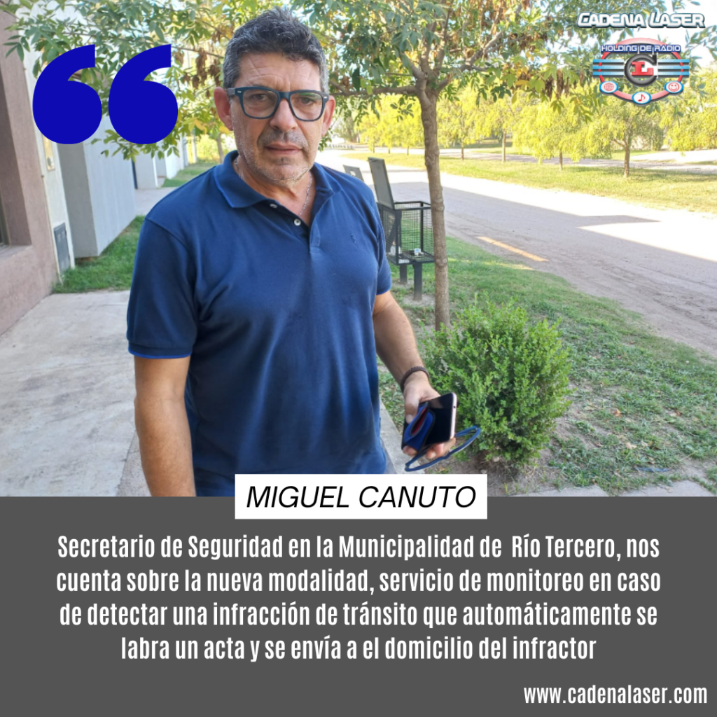 NOTA: Miguel Canuto, Secretario de Seguridad en la Municipalidad de Río Tercero