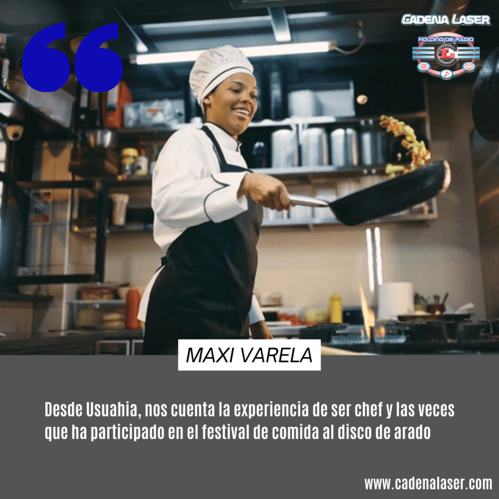 NOTA: Maxi Varel, experiencia de ser chef